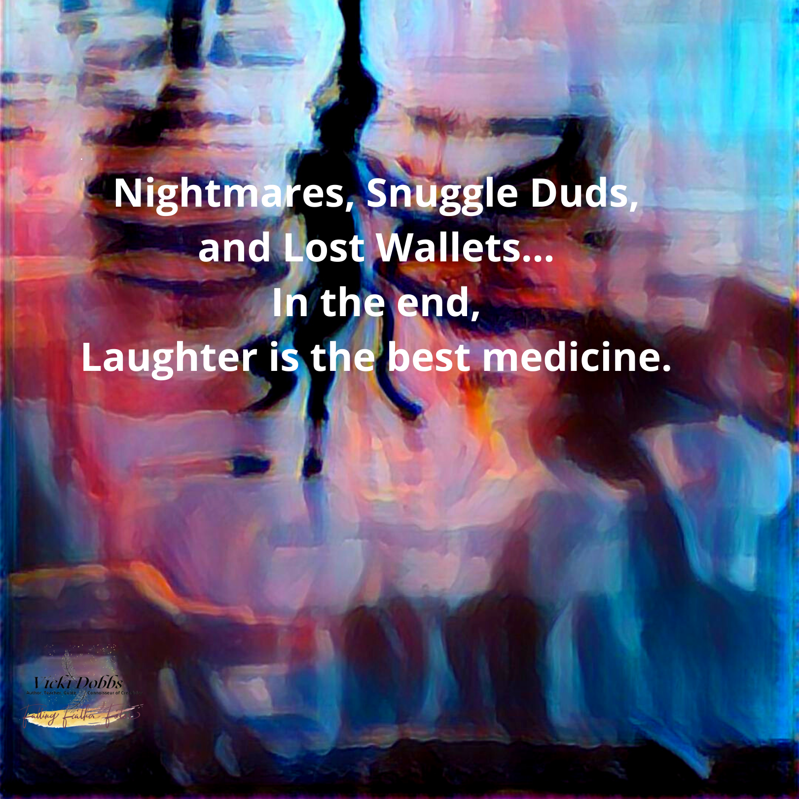 Nightmares, Snuggle Duds and Lost Wallets