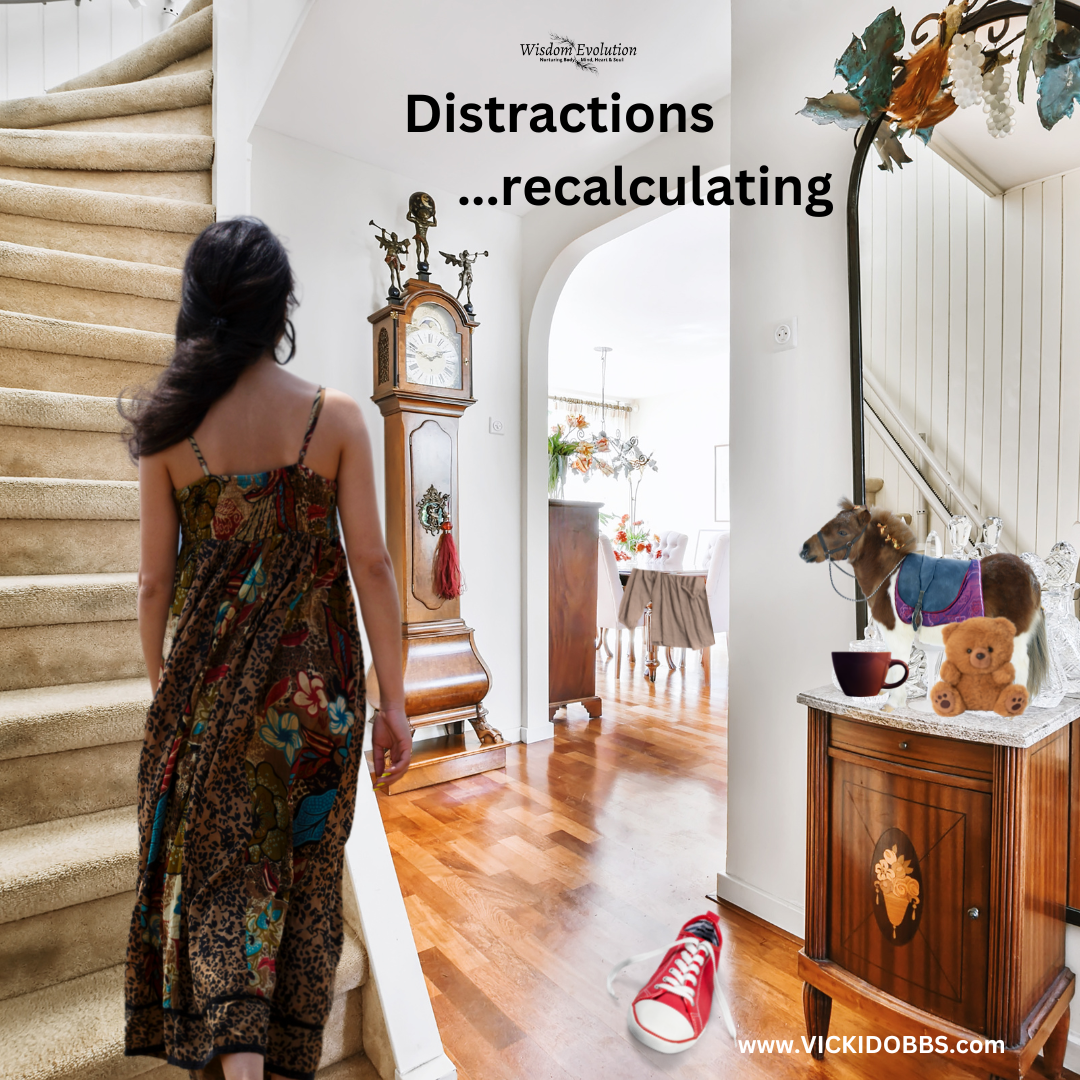 Distractions...recalculating