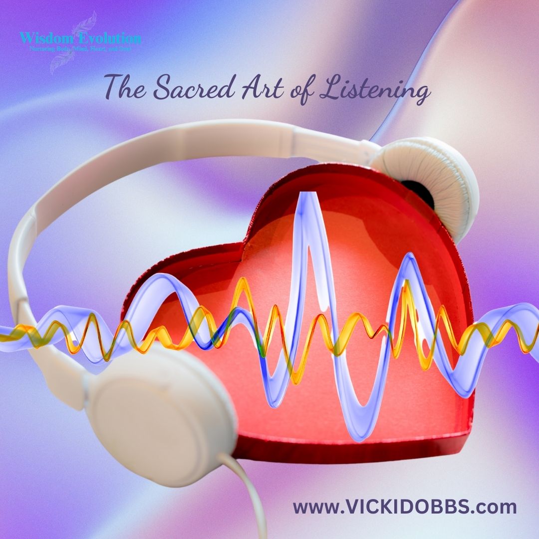 The Sacred Art of Listening