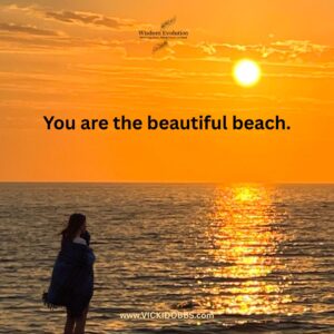 you are the beautiful beach.