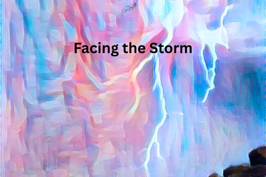 Facing the Storm