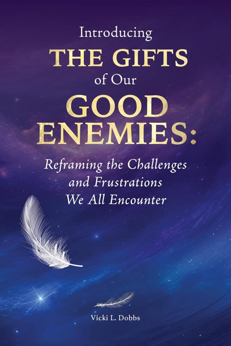 Gift of Good Enemies