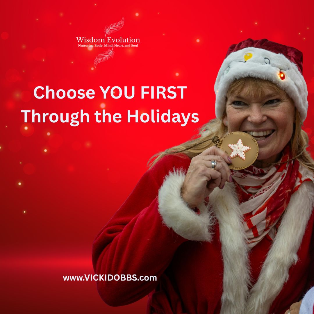 Choose YOU FIRST Through the Holidays
