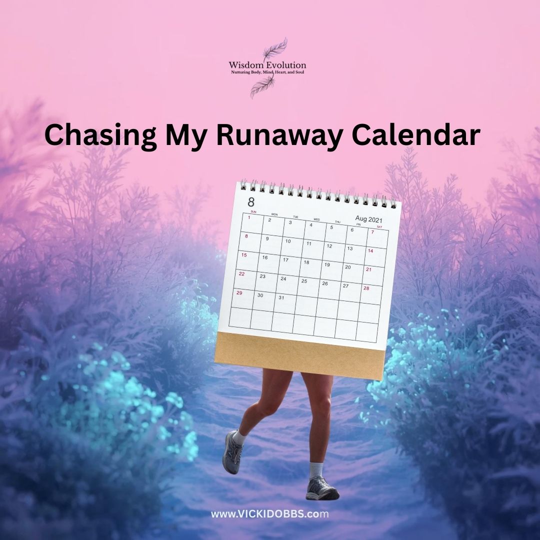 Chasing Runaway Calendars